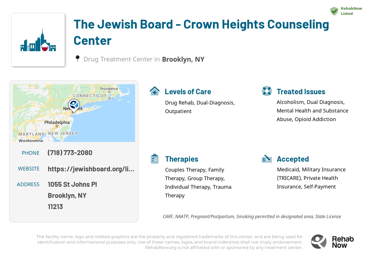 Helpful reference information for The Jewish Board - Crown Heights Counseling Center, a drug treatment center in New York located at: 1055 St Johns Pl, Brooklyn, NY 11213, including phone numbers, official website, and more. Listed briefly is an overview of Levels of Care, Therapies Offered, Issues Treated, and accepted forms of Payment Methods.