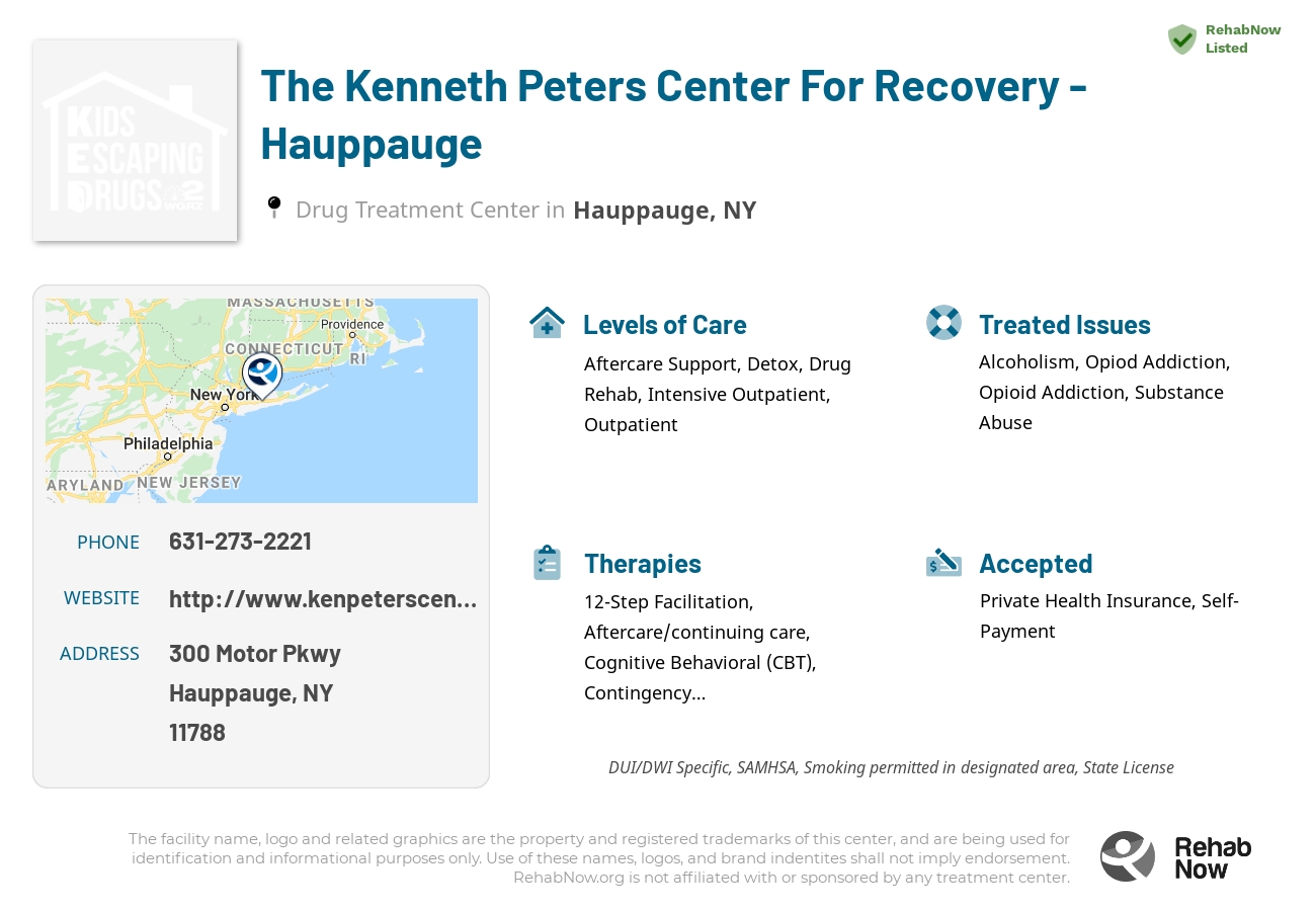 Helpful reference information for The Kenneth Peters Center For Recovery - Hauppauge, a drug treatment center in New York located at: 300 Motor Pkwy, Hauppauge, NY 11788, including phone numbers, official website, and more. Listed briefly is an overview of Levels of Care, Therapies Offered, Issues Treated, and accepted forms of Payment Methods.
