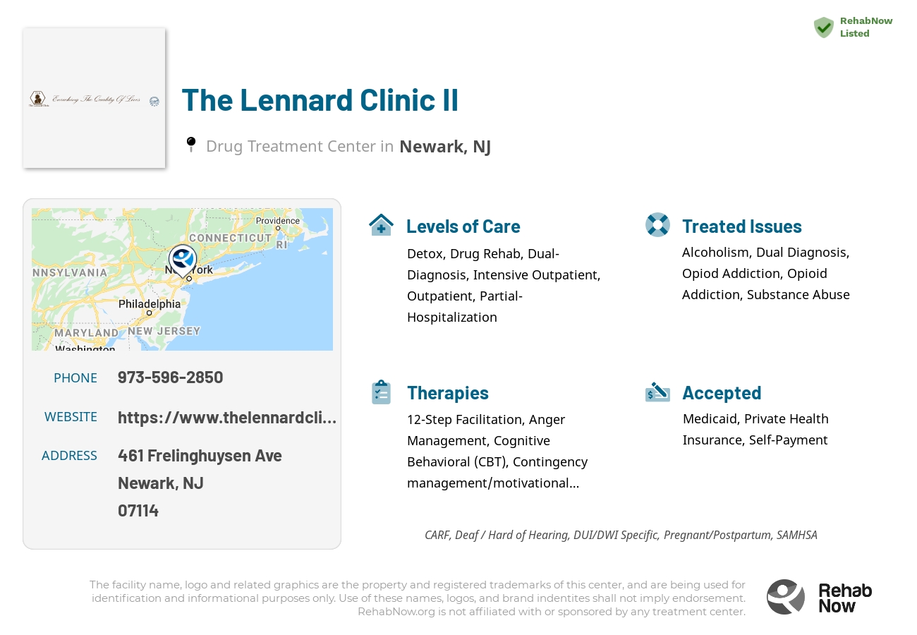 Helpful reference information for The Lennard Clinic II, a drug treatment center in New Jersey located at: 461 Frelinghuysen Ave, Newark, NJ 07114, including phone numbers, official website, and more. Listed briefly is an overview of Levels of Care, Therapies Offered, Issues Treated, and accepted forms of Payment Methods.