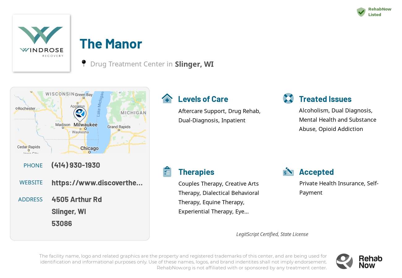 Helpful reference information for The Manor, a drug treatment center in Wisconsin located at: 4505 Arthur Rd, Slinger, WI 53086, including phone numbers, official website, and more. Listed briefly is an overview of Levels of Care, Therapies Offered, Issues Treated, and accepted forms of Payment Methods.