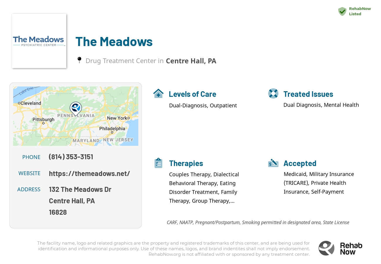 Helpful reference information for The Meadows, a drug treatment center in Pennsylvania located at: 132 The Meadows Dr, Centre Hall, PA 16828, including phone numbers, official website, and more. Listed briefly is an overview of Levels of Care, Therapies Offered, Issues Treated, and accepted forms of Payment Methods.