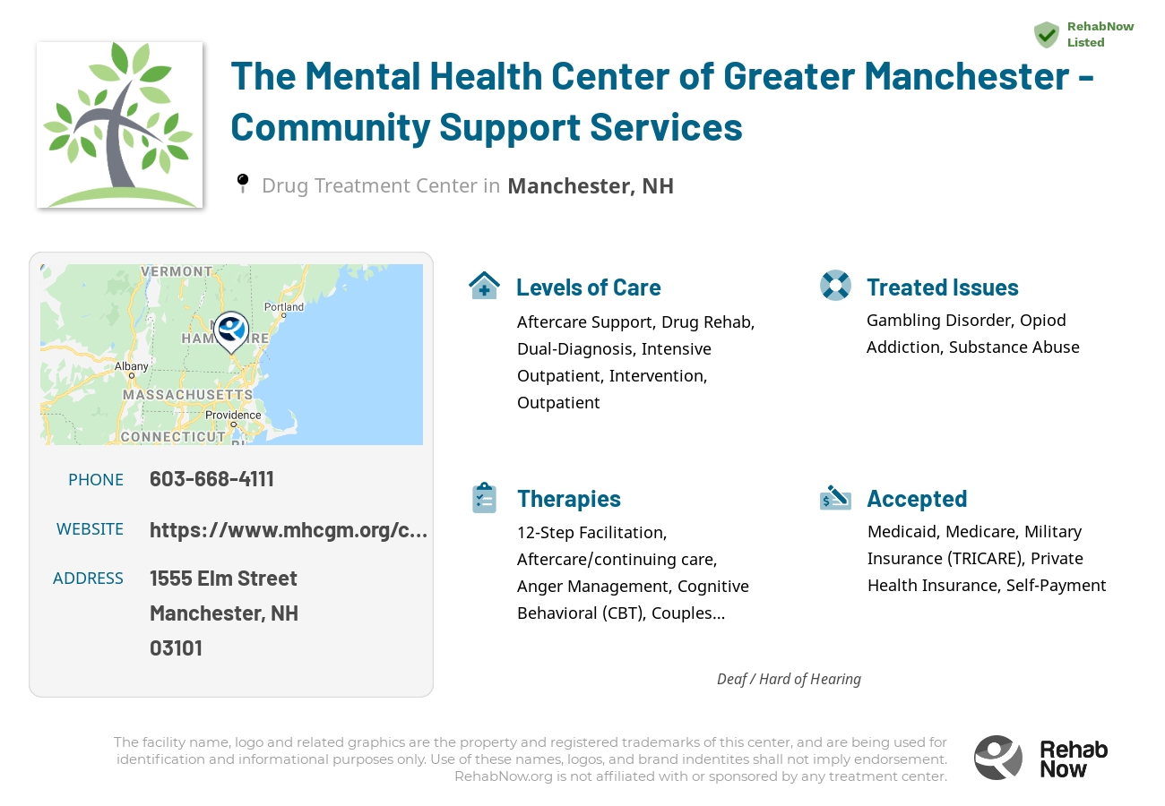 Helpful reference information for The Mental Health Center of Greater Manchester - Community Support Services, a drug treatment center in New Hampshire located at: 1555 Elm Street, Manchester, NH 03101, including phone numbers, official website, and more. Listed briefly is an overview of Levels of Care, Therapies Offered, Issues Treated, and accepted forms of Payment Methods.