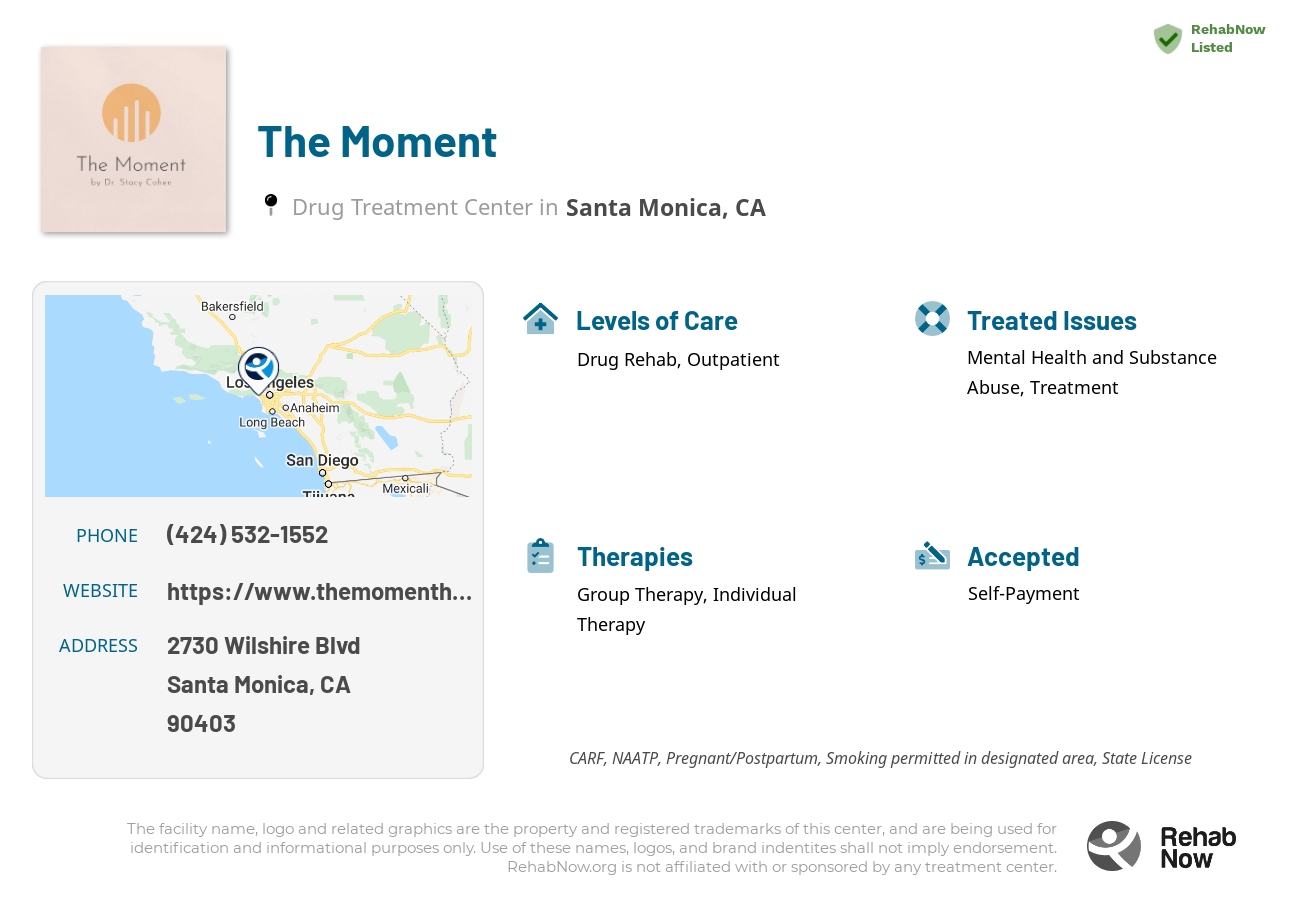 Helpful reference information for The Moment, a drug treatment center in California located at: 2730 Wilshire Blvd, Santa Monica, CA 90403, including phone numbers, official website, and more. Listed briefly is an overview of Levels of Care, Therapies Offered, Issues Treated, and accepted forms of Payment Methods.