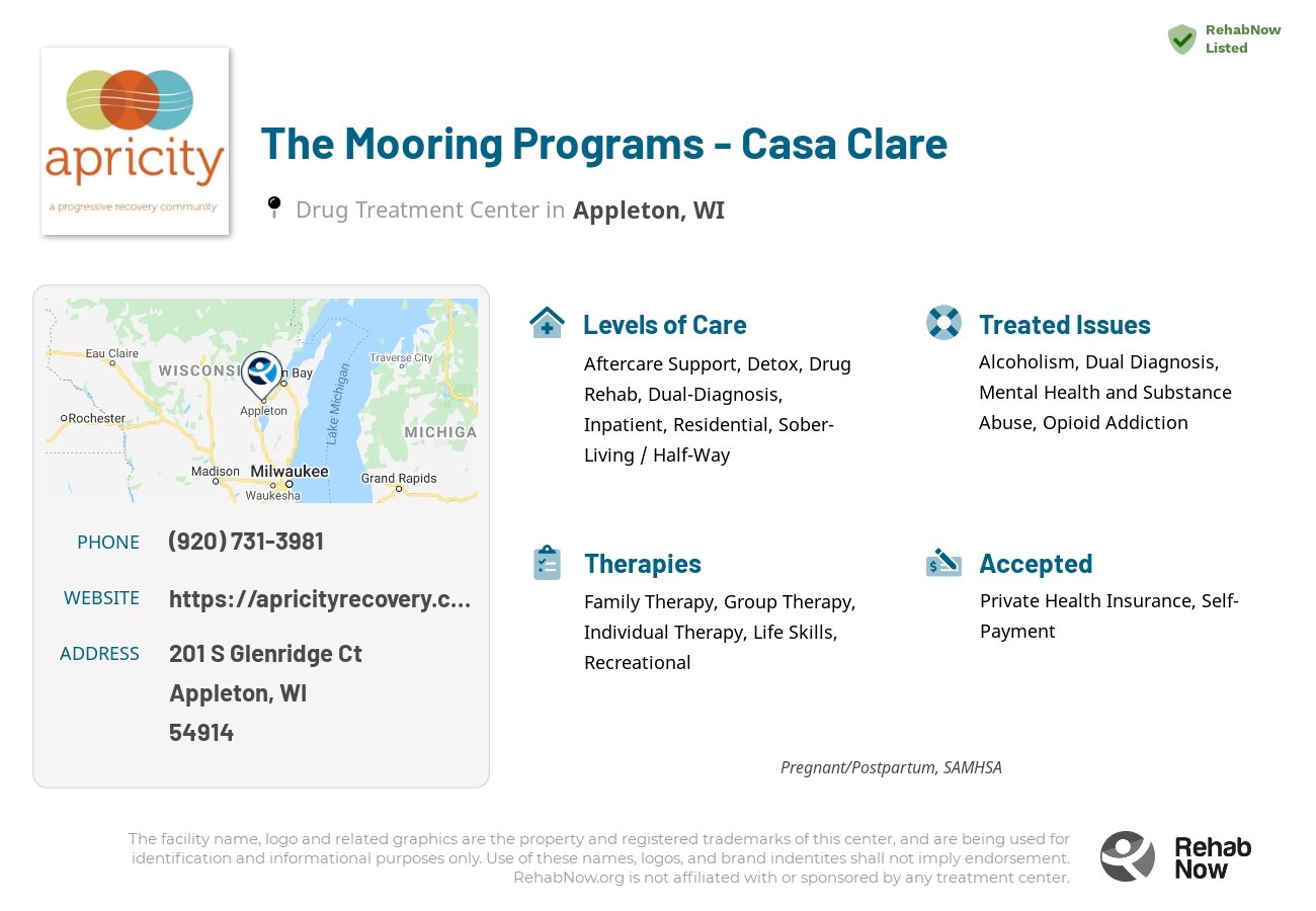 Helpful reference information for The Mooring Programs - Casa Clare, a drug treatment center in Wisconsin located at: 201 S Glenridge Ct, Appleton, WI 54914, including phone numbers, official website, and more. Listed briefly is an overview of Levels of Care, Therapies Offered, Issues Treated, and accepted forms of Payment Methods.