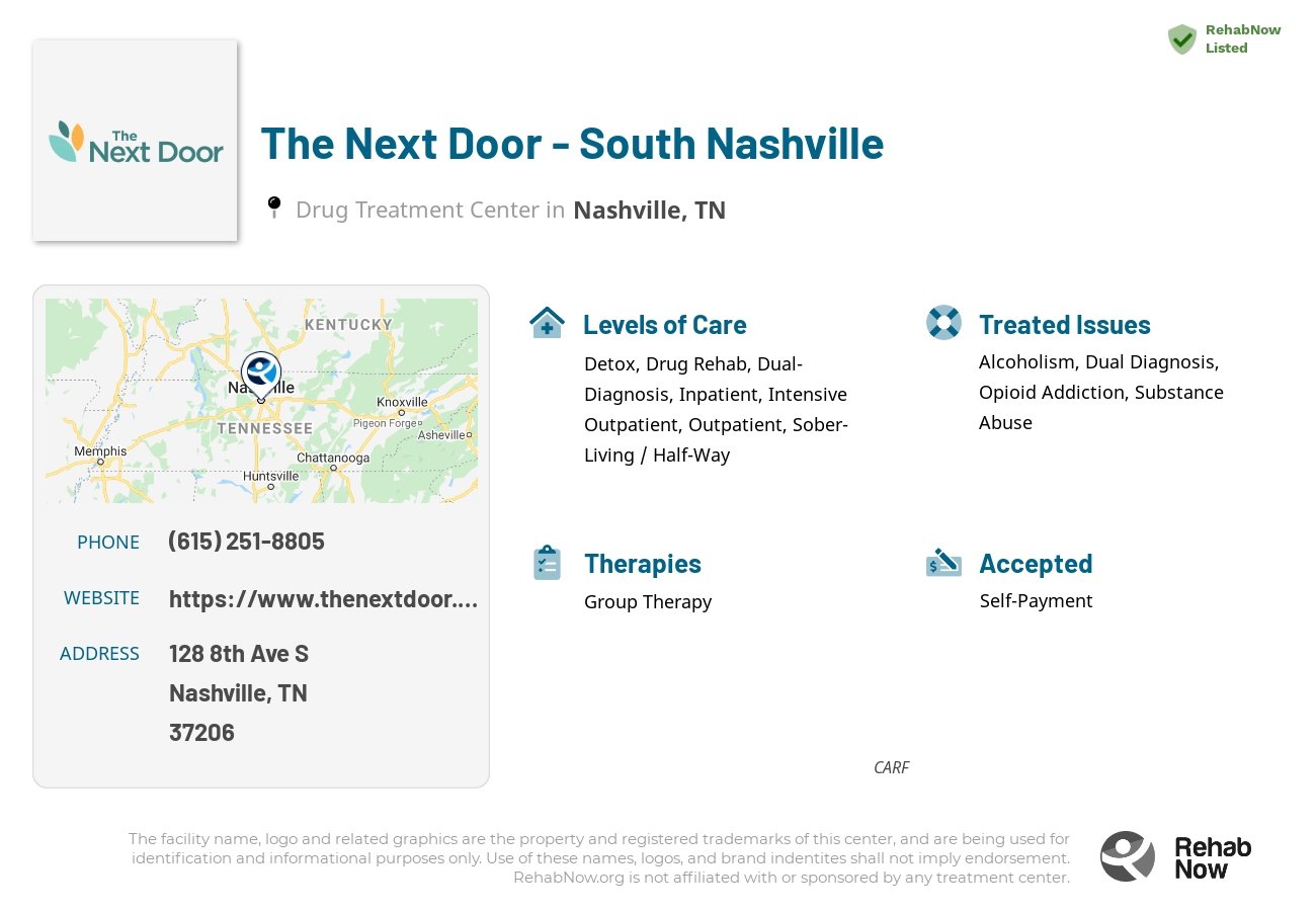 Helpful reference information for The Next Door - South Nashville, a drug treatment center in Tennessee located at: 128 8th Ave S, Nashville, TN 37206, including phone numbers, official website, and more. Listed briefly is an overview of Levels of Care, Therapies Offered, Issues Treated, and accepted forms of Payment Methods.