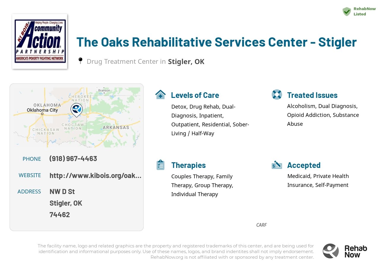 Helpful reference information for The Oaks Rehabilitative Services Center - Stigler, a drug treatment center in Oklahoma located at: NW D St, Stigler, OK 74462, including phone numbers, official website, and more. Listed briefly is an overview of Levels of Care, Therapies Offered, Issues Treated, and accepted forms of Payment Methods.