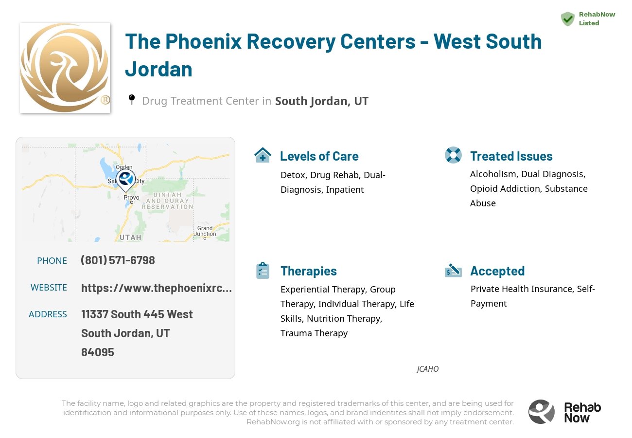 Helpful reference information for The Phoenix Recovery Centers - West South Jordan, a drug treatment center in Utah located at: 11337 11337 South 445 West, South Jordan, UT 84095, including phone numbers, official website, and more. Listed briefly is an overview of Levels of Care, Therapies Offered, Issues Treated, and accepted forms of Payment Methods.