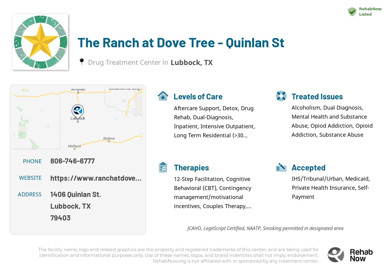 Helpful reference information for The Ranch at Dove Tree - Quinlan St, a drug treatment center in Texas located at: 1406 Quinlan St., Lubbock, TX, 79403, including phone numbers, official website, and more. Listed briefly is an overview of Levels of Care, Therapies Offered, Issues Treated, and accepted forms of Payment Methods.