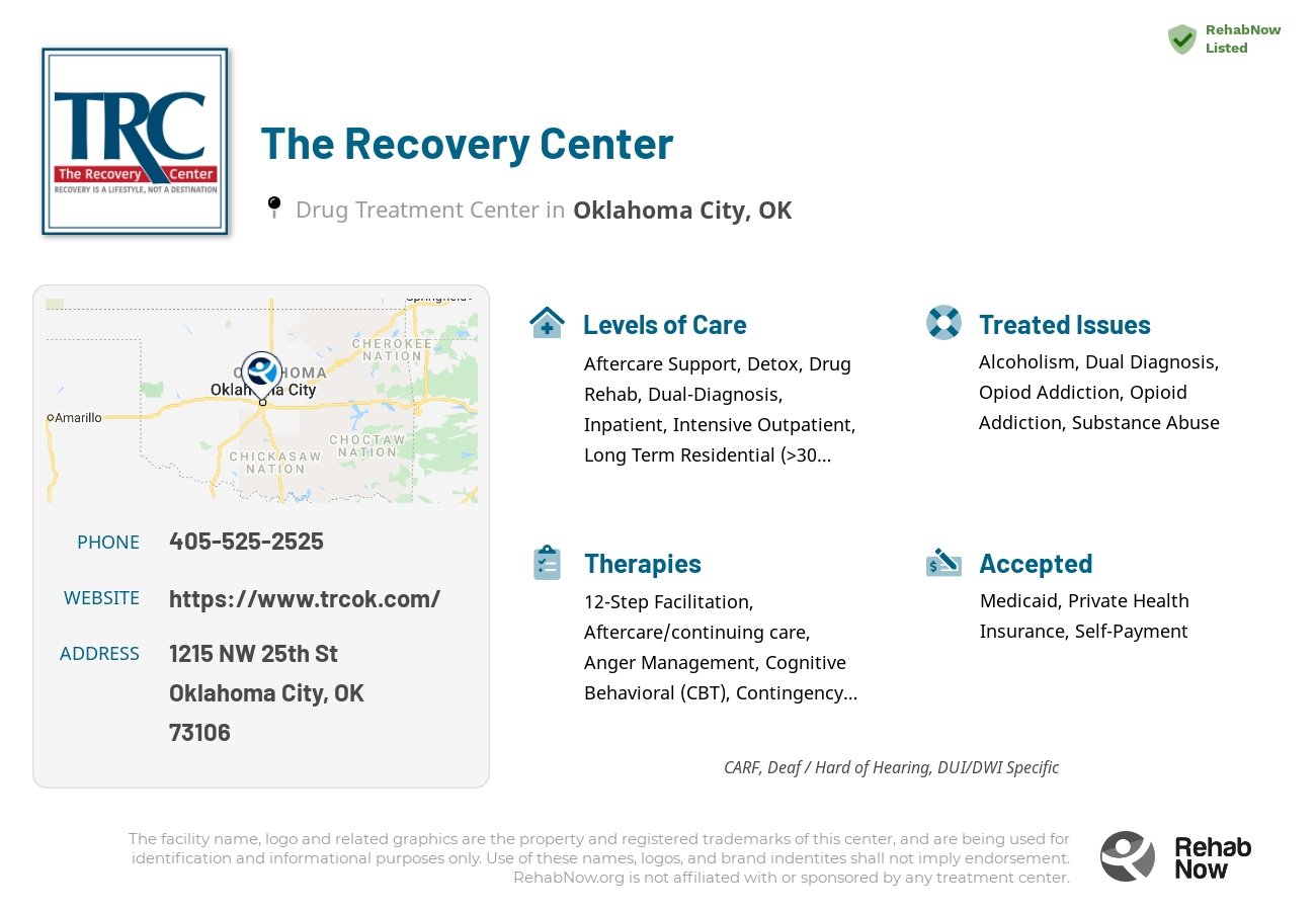 Helpful reference information for The Recovery Center, a drug treatment center in Oklahoma located at: 1215 NW 25th St, Oklahoma City, OK 73106, including phone numbers, official website, and more. Listed briefly is an overview of Levels of Care, Therapies Offered, Issues Treated, and accepted forms of Payment Methods.