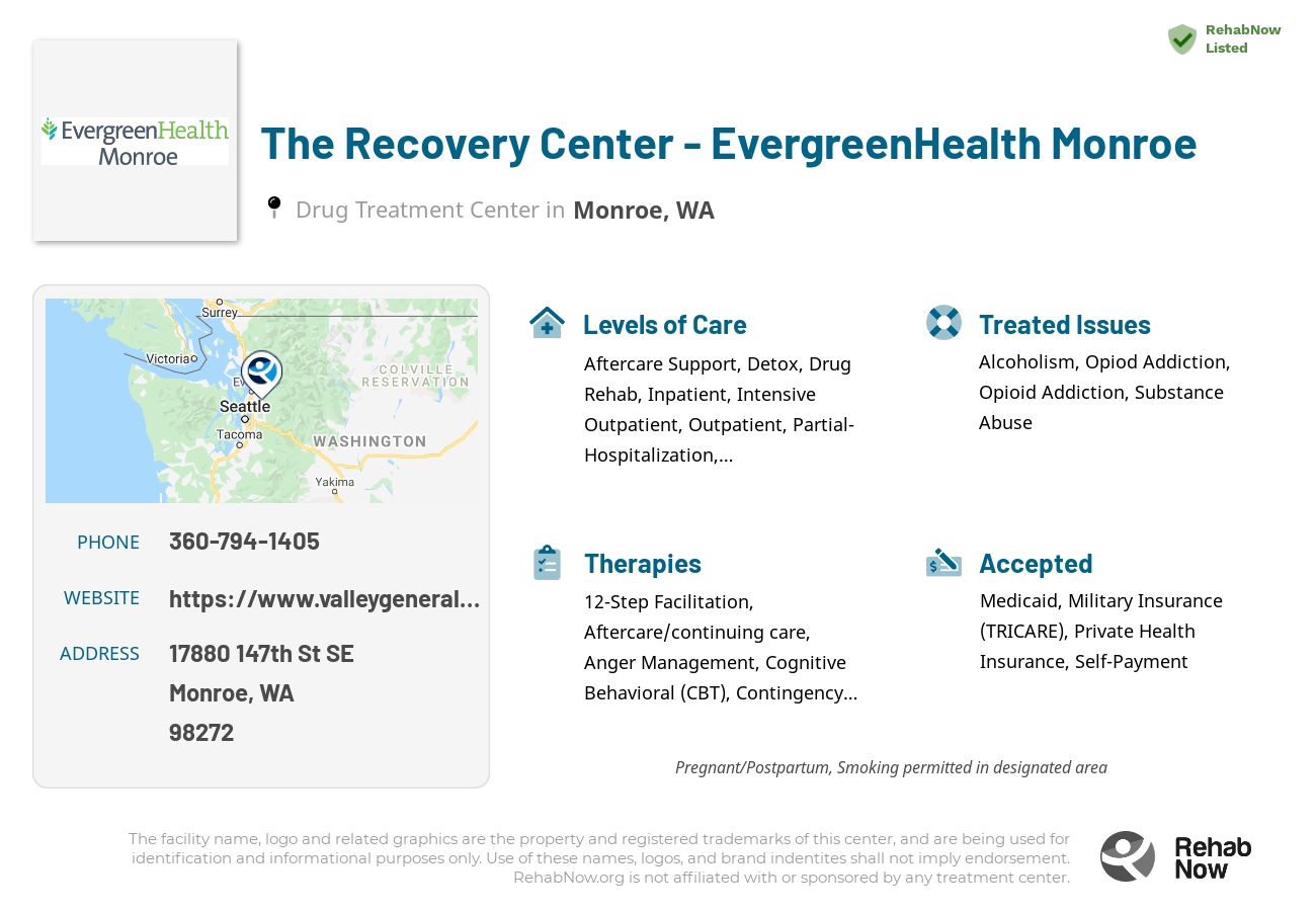 Helpful reference information for The Recovery Center  - EvergreenHealth Monroe, a drug treatment center in Washington located at: 17880 147th St SE, Monroe, WA 98272, including phone numbers, official website, and more. Listed briefly is an overview of Levels of Care, Therapies Offered, Issues Treated, and accepted forms of Payment Methods.