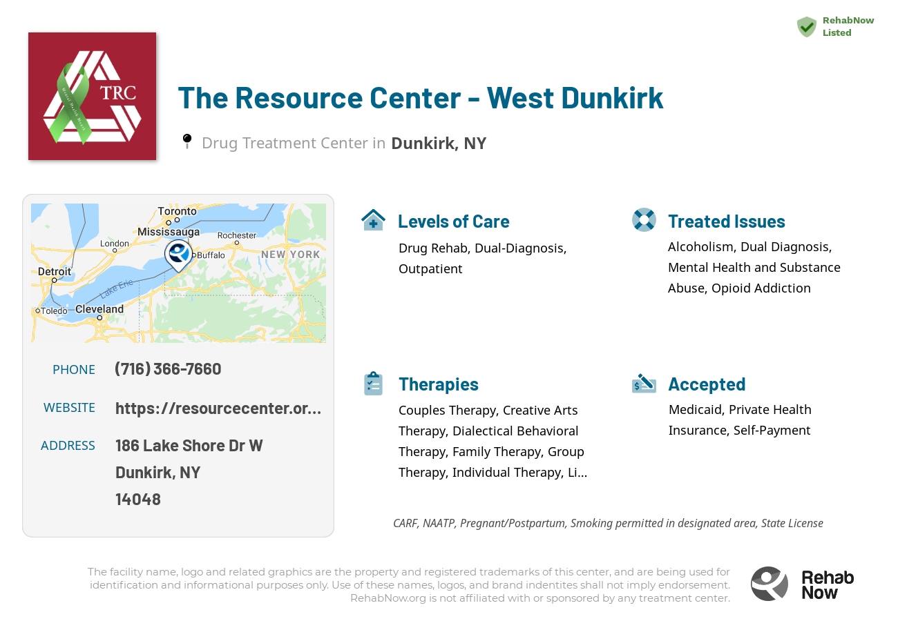 Helpful reference information for The Resource Center - West Dunkirk, a drug treatment center in New York located at: 186 Lake Shore Dr W, Dunkirk, NY 14048, including phone numbers, official website, and more. Listed briefly is an overview of Levels of Care, Therapies Offered, Issues Treated, and accepted forms of Payment Methods.