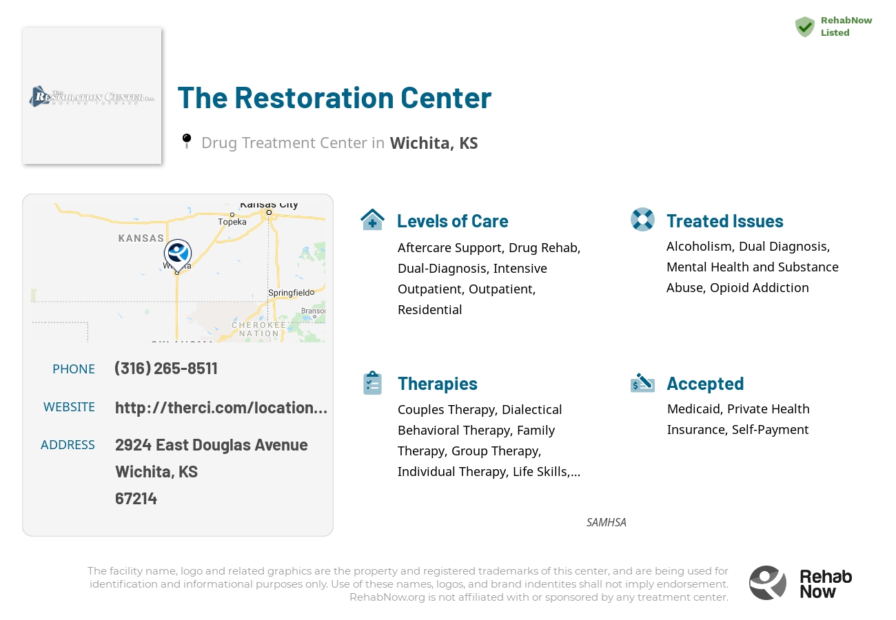 Helpful reference information for The Restoration Center, a drug treatment center in Kansas located at: 2924 East Douglas Avenue, Wichita, KS, 67214, including phone numbers, official website, and more. Listed briefly is an overview of Levels of Care, Therapies Offered, Issues Treated, and accepted forms of Payment Methods.