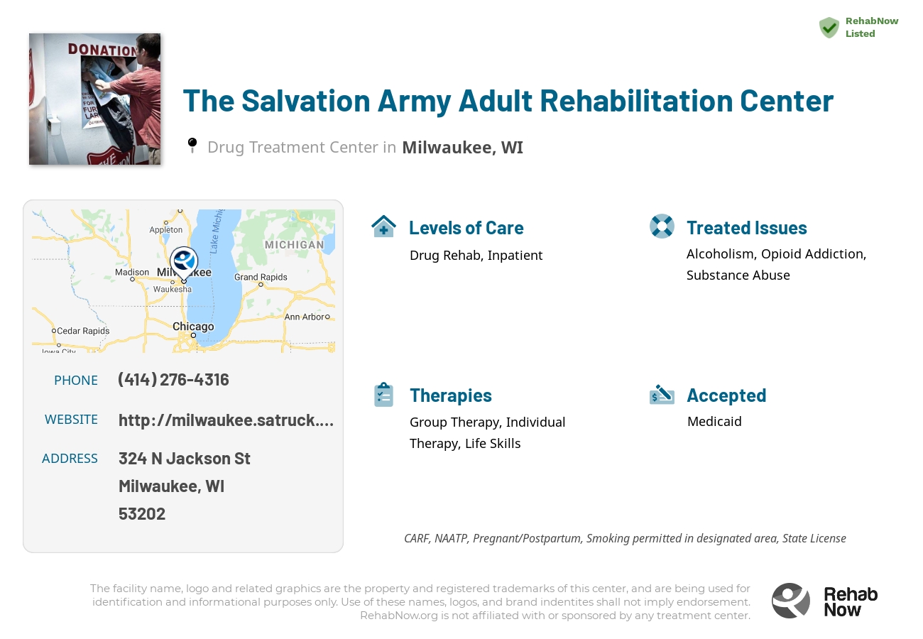 Helpful reference information for The Salvation Army Adult Rehabilitation Center, a drug treatment center in Wisconsin located at: 324 N Jackson St, Milwaukee, WI 53202, including phone numbers, official website, and more. Listed briefly is an overview of Levels of Care, Therapies Offered, Issues Treated, and accepted forms of Payment Methods.