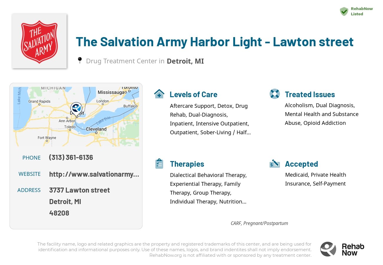 Helpful reference information for The Salvation Army Harbor Light - Lawton street, a drug treatment center in Michigan located at: 3737 Lawton street, Detroit, MI, 48208, including phone numbers, official website, and more. Listed briefly is an overview of Levels of Care, Therapies Offered, Issues Treated, and accepted forms of Payment Methods.