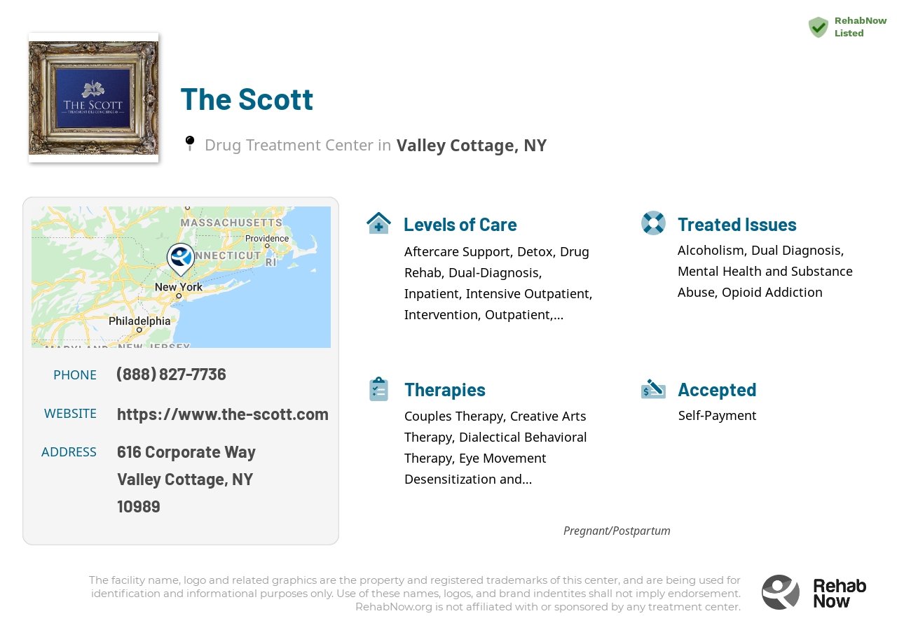 Helpful reference information for The Scott, a drug treatment center in New York located at: 616 Corporate Way, Valley Cottage, NY 10989, including phone numbers, official website, and more. Listed briefly is an overview of Levels of Care, Therapies Offered, Issues Treated, and accepted forms of Payment Methods.