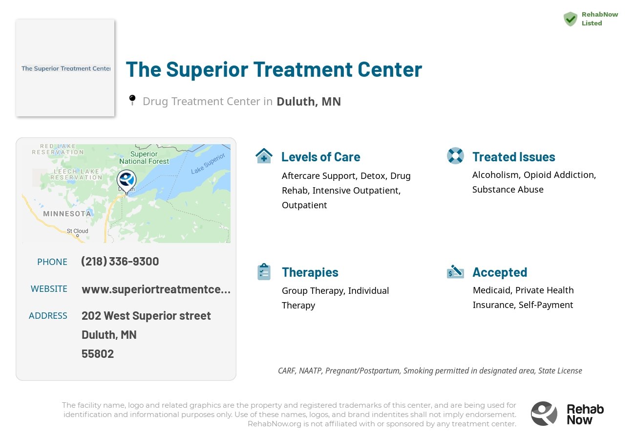 Helpful reference information for The Superior Treatment Center, a drug treatment center in Minnesota located at: 202 202 West Superior street, Duluth, MN 55802, including phone numbers, official website, and more. Listed briefly is an overview of Levels of Care, Therapies Offered, Issues Treated, and accepted forms of Payment Methods.