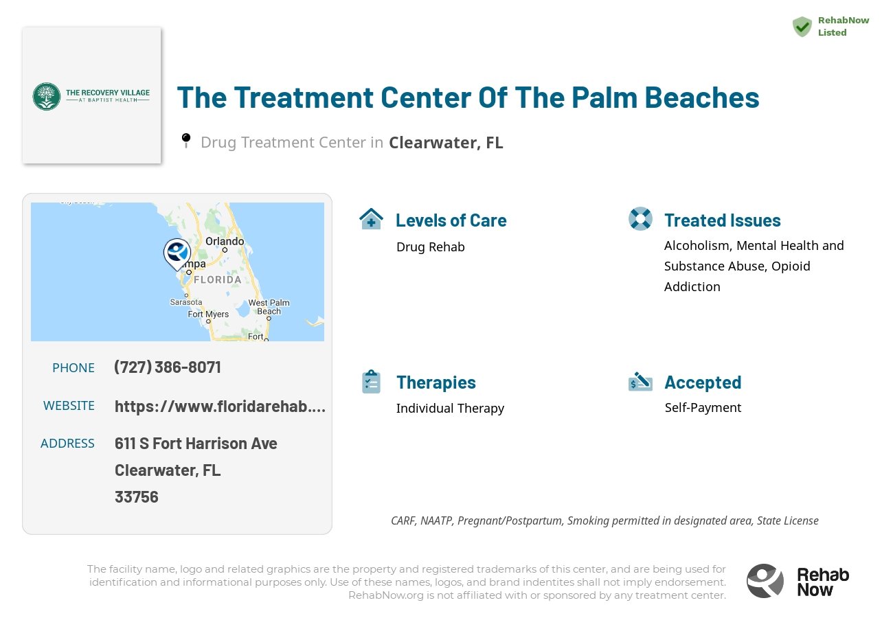 Helpful reference information for The Treatment Center Of The Palm Beaches, a drug treatment center in Florida located at: 611 S Fort Harrison Ave, Clearwater, FL, 33756, including phone numbers, official website, and more. Listed briefly is an overview of Levels of Care, Therapies Offered, Issues Treated, and accepted forms of Payment Methods.