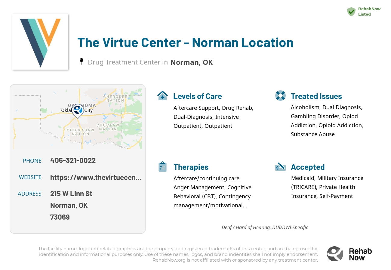 Helpful reference information for The Virtue Center - Norman Location, a drug treatment center in Oklahoma located at: 215 W Linn St, Norman, OK 73069, including phone numbers, official website, and more. Listed briefly is an overview of Levels of Care, Therapies Offered, Issues Treated, and accepted forms of Payment Methods.