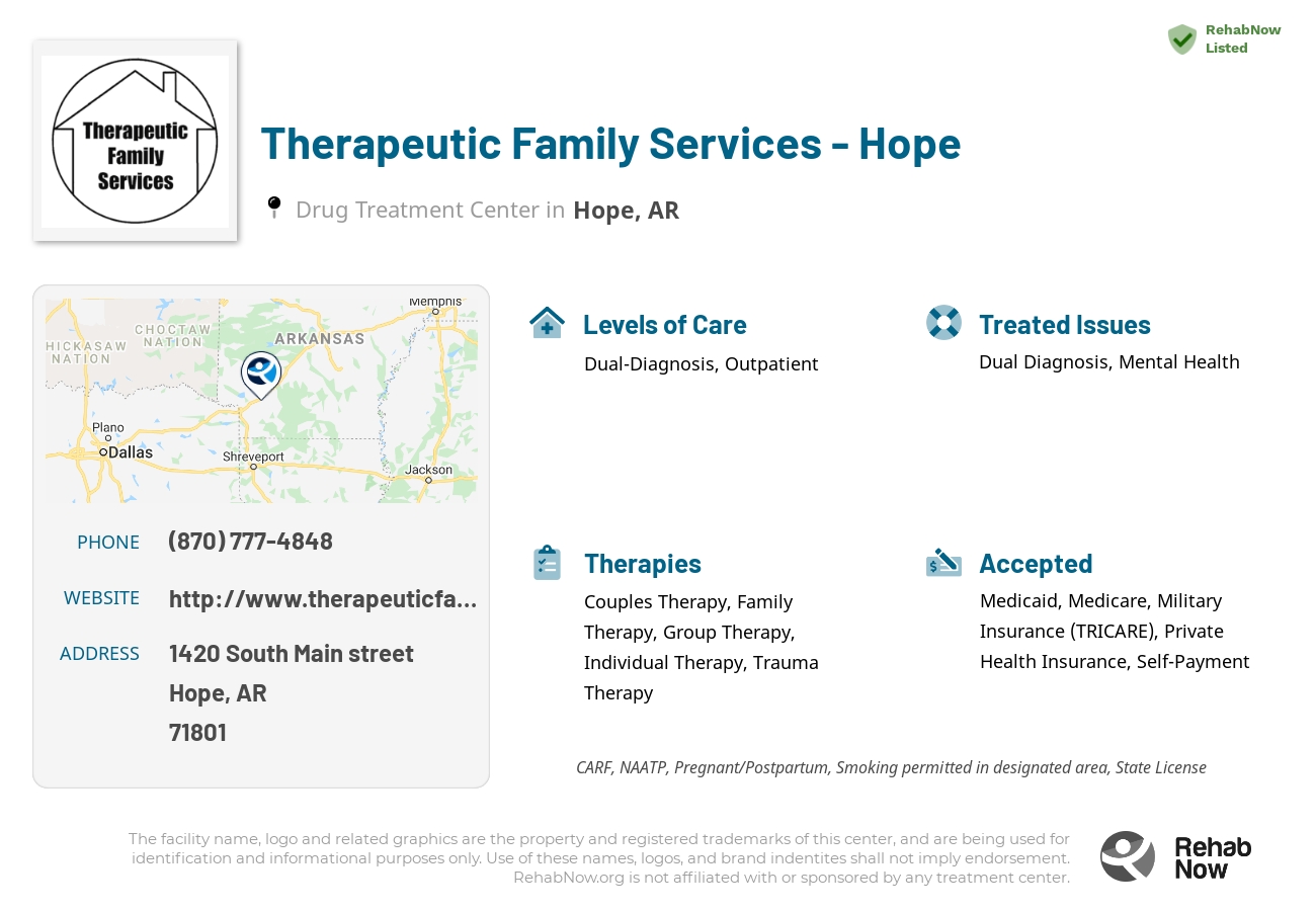 Helpful reference information for Therapeutic Family Services - Hope, a drug treatment center in Arkansas located at: 1420 South Main street, Hope, AR, 71801, including phone numbers, official website, and more. Listed briefly is an overview of Levels of Care, Therapies Offered, Issues Treated, and accepted forms of Payment Methods.