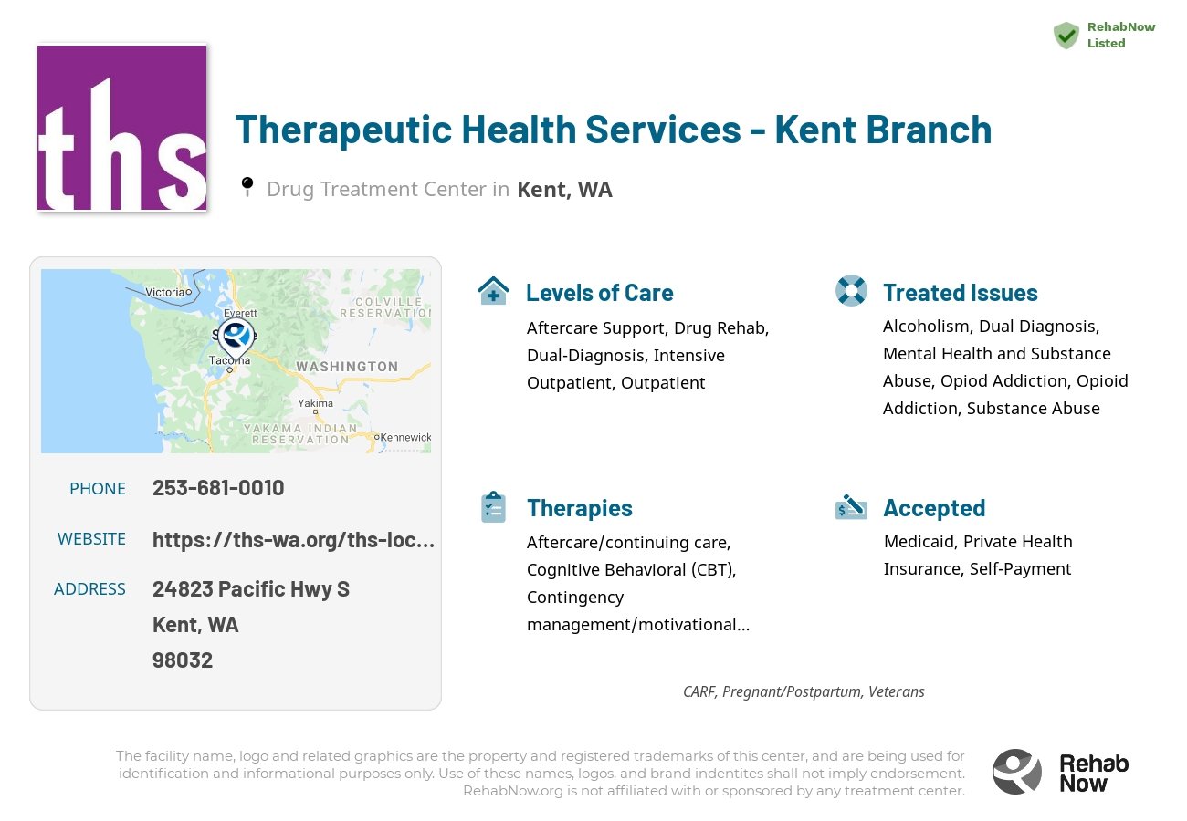 Helpful reference information for Therapeutic Health Services  - Kent Branch, a drug treatment center in Washington located at: 24823 Pacific Hwy S, Kent, WA 98032, including phone numbers, official website, and more. Listed briefly is an overview of Levels of Care, Therapies Offered, Issues Treated, and accepted forms of Payment Methods.
