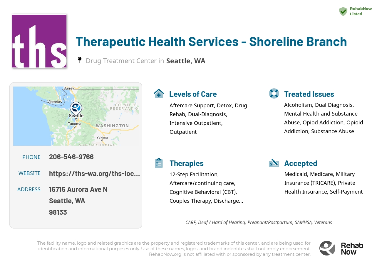 Helpful reference information for Therapeutic Health Services - Shoreline Branch, a drug treatment center in Washington located at: 16715 Aurora Ave N, Seattle, WA 98133, including phone numbers, official website, and more. Listed briefly is an overview of Levels of Care, Therapies Offered, Issues Treated, and accepted forms of Payment Methods.