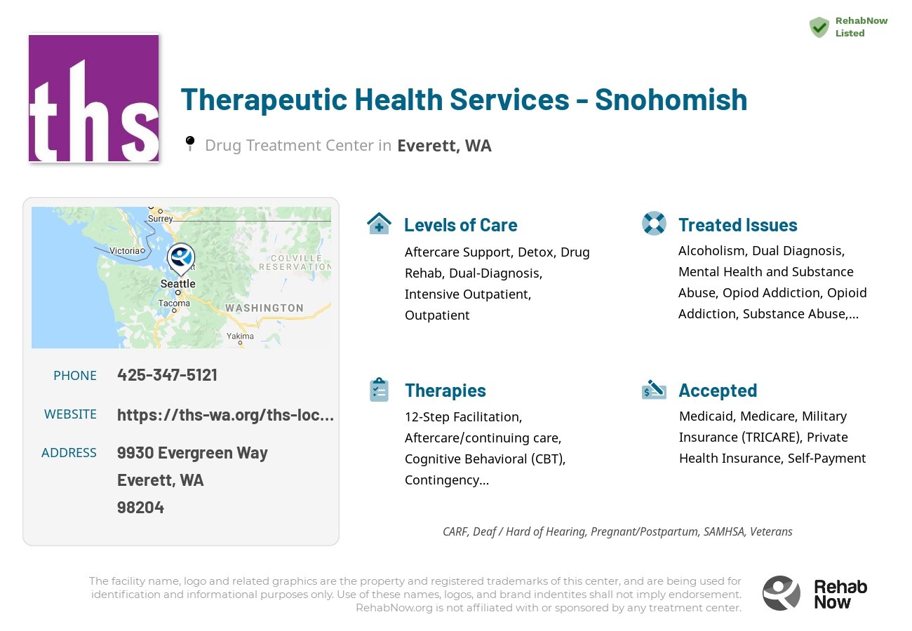 Helpful reference information for Therapeutic Health Services  - Snohomish, a drug treatment center in Washington located at: 9930 Evergreen Way, Everett, WA 98204, including phone numbers, official website, and more. Listed briefly is an overview of Levels of Care, Therapies Offered, Issues Treated, and accepted forms of Payment Methods.