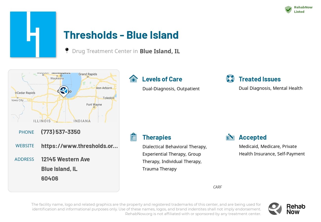 Helpful reference information for Thresholds - Blue Island, a drug treatment center in Illinois located at: 12145 Western Ave, Blue Island, IL 60406, including phone numbers, official website, and more. Listed briefly is an overview of Levels of Care, Therapies Offered, Issues Treated, and accepted forms of Payment Methods.