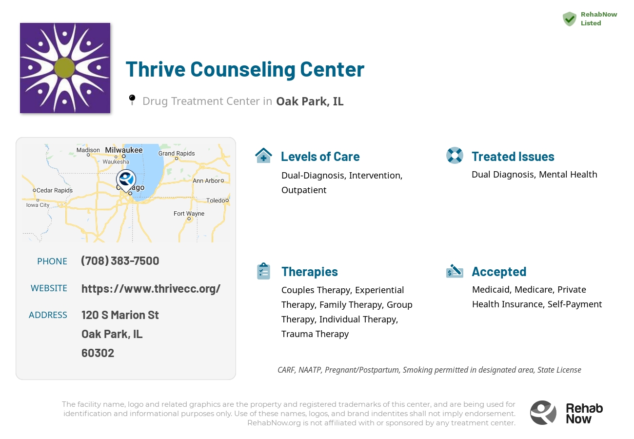 Helpful reference information for Thrive Counseling Center, a drug treatment center in Illinois located at: 120 S Marion St, Oak Park, IL 60302, including phone numbers, official website, and more. Listed briefly is an overview of Levels of Care, Therapies Offered, Issues Treated, and accepted forms of Payment Methods.