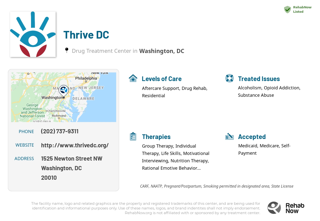 Helpful reference information for Thrive DC, a drug treatment center in District of Columbia located at: 1525 Newton Street NW, Washington, DC, 20010, including phone numbers, official website, and more. Listed briefly is an overview of Levels of Care, Therapies Offered, Issues Treated, and accepted forms of Payment Methods.