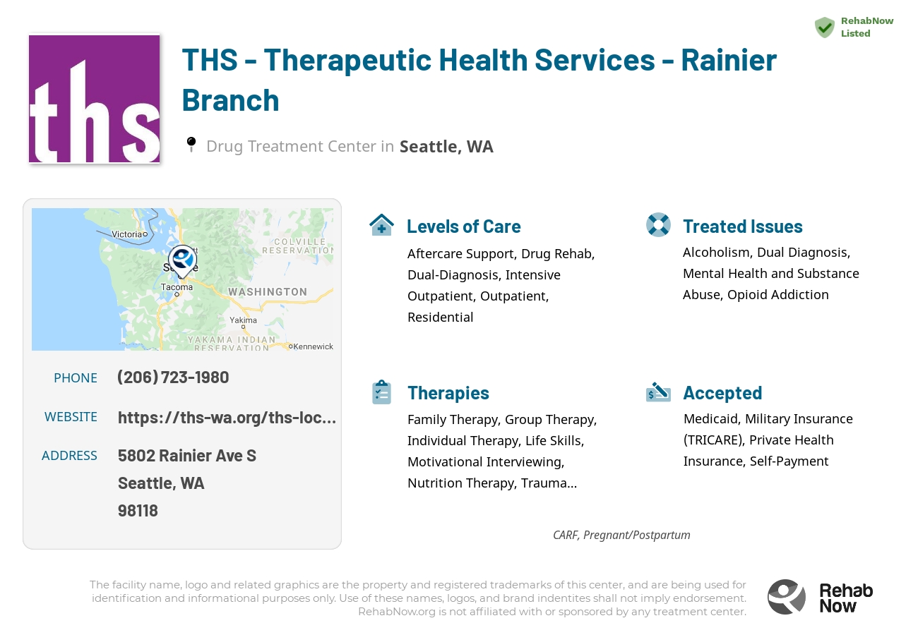 Helpful reference information for THS - Therapeutic Health Services - Rainier Branch, a drug treatment center in Washington located at: 5802 Rainier Ave S, Seattle, WA 98118, including phone numbers, official website, and more. Listed briefly is an overview of Levels of Care, Therapies Offered, Issues Treated, and accepted forms of Payment Methods.