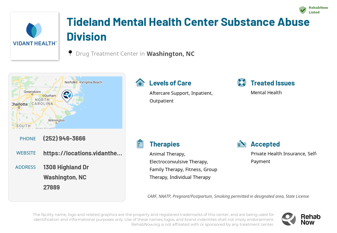 Helpful reference information for Tideland Mental Health Center Substance Abuse Division, a drug treatment center in North Carolina located at: 1308 Highland Dr, Washington, NC 27889, including phone numbers, official website, and more. Listed briefly is an overview of Levels of Care, Therapies Offered, Issues Treated, and accepted forms of Payment Methods.