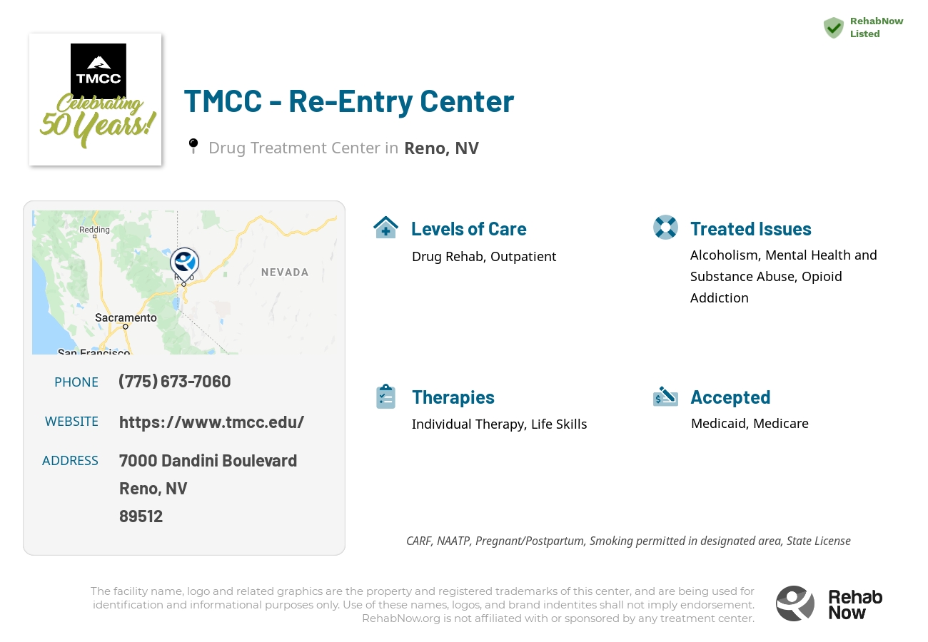 Helpful reference information for TMCC - Re-Entry Center, a drug treatment center in Nevada located at: 7000 7000 Dandini Boulevard, Reno, NV 89512, including phone numbers, official website, and more. Listed briefly is an overview of Levels of Care, Therapies Offered, Issues Treated, and accepted forms of Payment Methods.