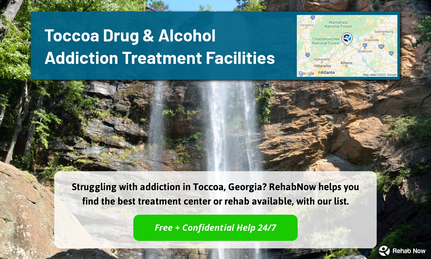 Struggling with addiction in Toccoa, Georgia? RehabNow helps you find the best treatment center or rehab available, with our list.
