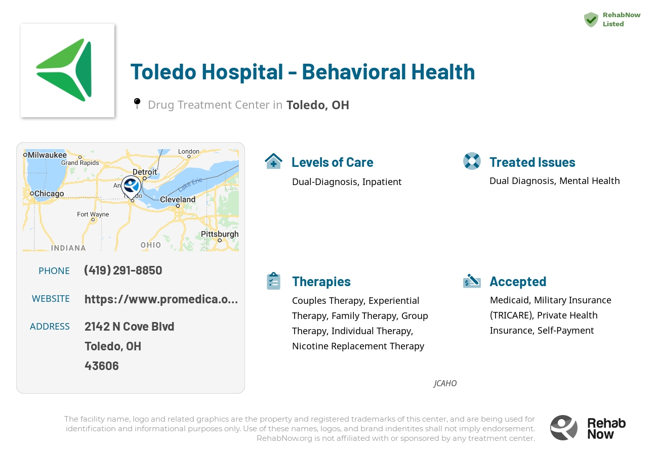 Helpful reference information for Toledo Hospital - Behavioral Health, a drug treatment center in Ohio located at: 2142 N Cove Blvd, Toledo, OH 43606, including phone numbers, official website, and more. Listed briefly is an overview of Levels of Care, Therapies Offered, Issues Treated, and accepted forms of Payment Methods.