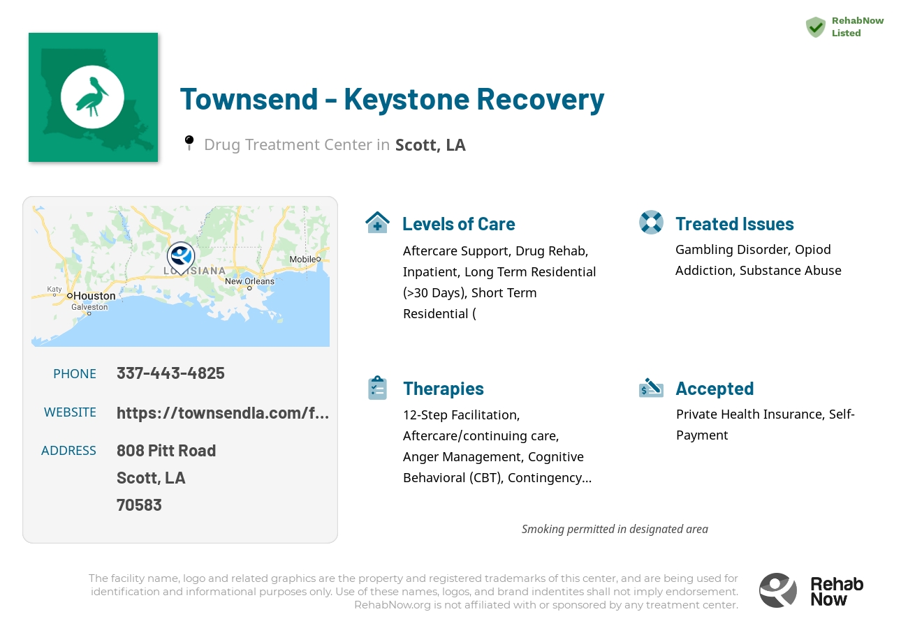 Helpful reference information for Townsend - Keystone Recovery, a drug treatment center in Louisiana located at: 808 Pitt Road, Scott, LA 70583, including phone numbers, official website, and more. Listed briefly is an overview of Levels of Care, Therapies Offered, Issues Treated, and accepted forms of Payment Methods.