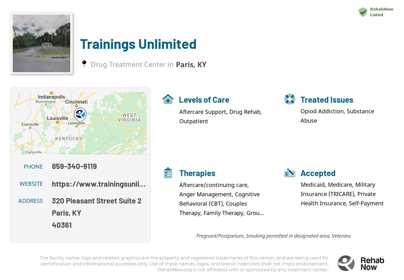 Helpful reference information for Trainings Unlimited, a drug treatment center in Kentucky located at: 320 Pleasant Street Suite 2, Paris, KY 40361, including phone numbers, official website, and more. Listed briefly is an overview of Levels of Care, Therapies Offered, Issues Treated, and accepted forms of Payment Methods.