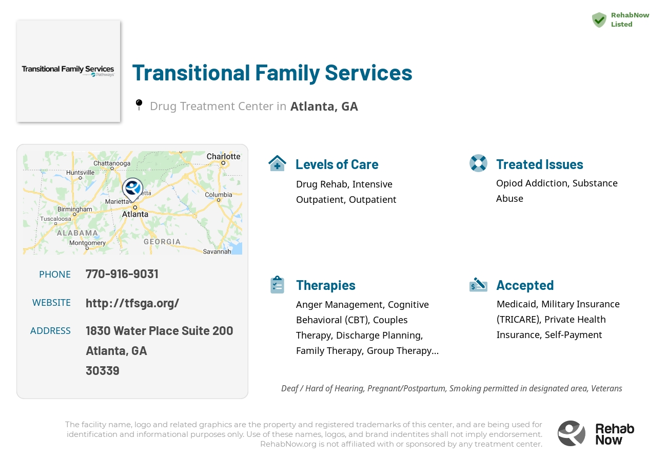 Helpful reference information for Transitional Family Services, a drug treatment center in Georgia located at: 1830 Water Place Suite 200, Atlanta, GA 30339, including phone numbers, official website, and more. Listed briefly is an overview of Levels of Care, Therapies Offered, Issues Treated, and accepted forms of Payment Methods.