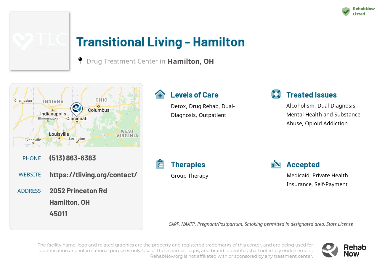 Helpful reference information for Transitional Living - Hamilton, a drug treatment center in Ohio located at: 2052 Princeton Rd, Hamilton, OH 45011, including phone numbers, official website, and more. Listed briefly is an overview of Levels of Care, Therapies Offered, Issues Treated, and accepted forms of Payment Methods.