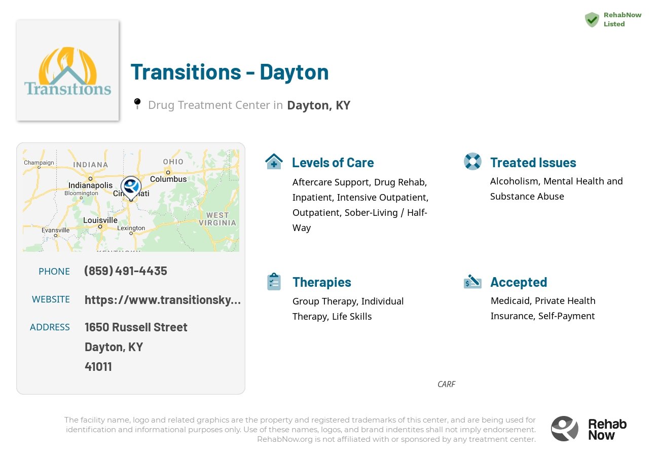 Helpful reference information for Transitions - Dayton, a drug treatment center in Kentucky located at: 1650 Russell Street, Dayton, KY, 41011, including phone numbers, official website, and more. Listed briefly is an overview of Levels of Care, Therapies Offered, Issues Treated, and accepted forms of Payment Methods.