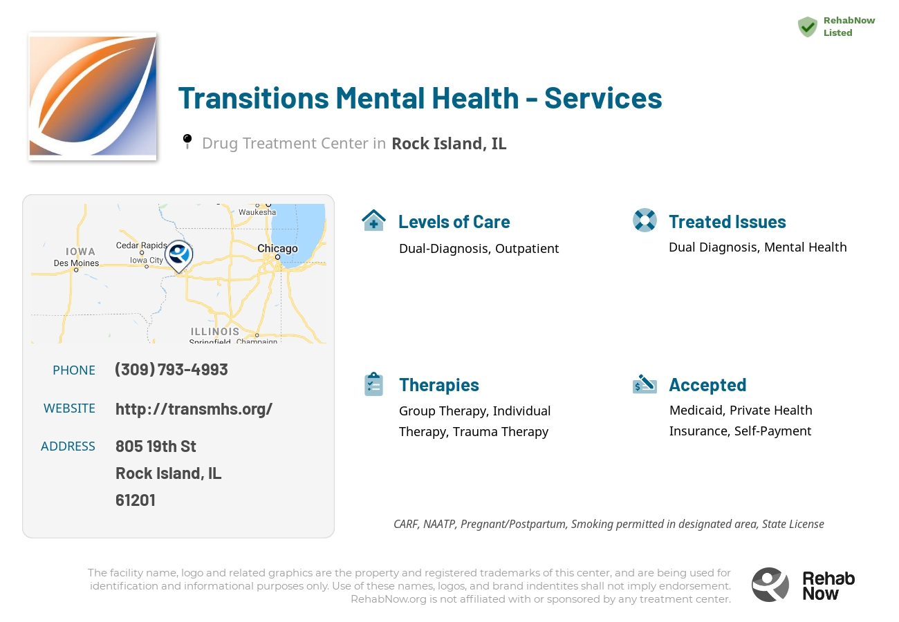 Helpful reference information for Transitions Mental Health - Services, a drug treatment center in Illinois located at: 805 19th St, Rock Island, IL 61201, including phone numbers, official website, and more. Listed briefly is an overview of Levels of Care, Therapies Offered, Issues Treated, and accepted forms of Payment Methods.