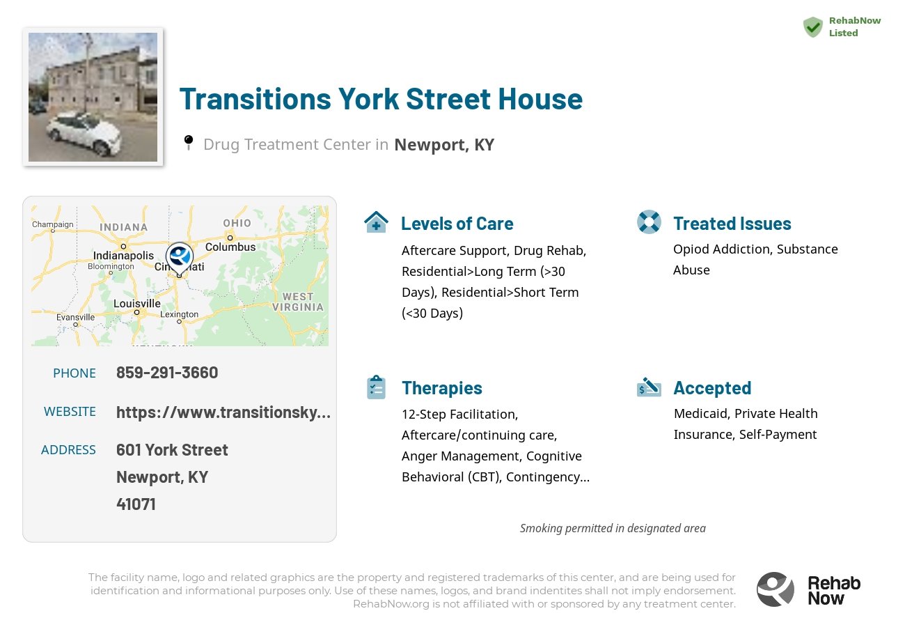 Helpful reference information for Transitions York Street House, a drug treatment center in Kentucky located at: 601 York Street, Newport, KY 41071, including phone numbers, official website, and more. Listed briefly is an overview of Levels of Care, Therapies Offered, Issues Treated, and accepted forms of Payment Methods.