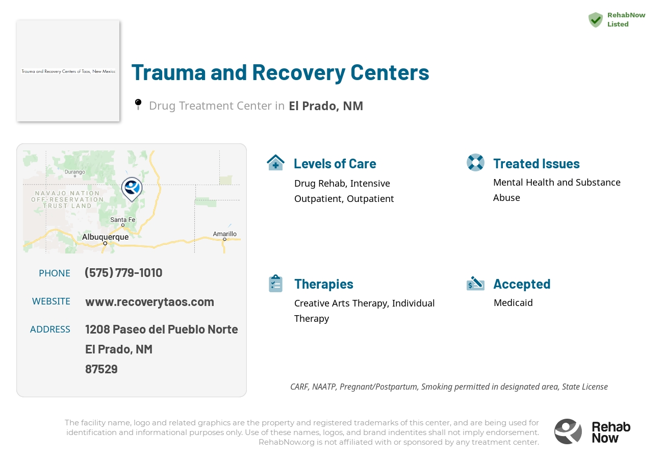 Helpful reference information for Trauma and Recovery Centers, a drug treatment center in New Mexico located at: 1208 Paseo del Pueblo Norte, El Prado, NM, 87529, including phone numbers, official website, and more. Listed briefly is an overview of Levels of Care, Therapies Offered, Issues Treated, and accepted forms of Payment Methods.