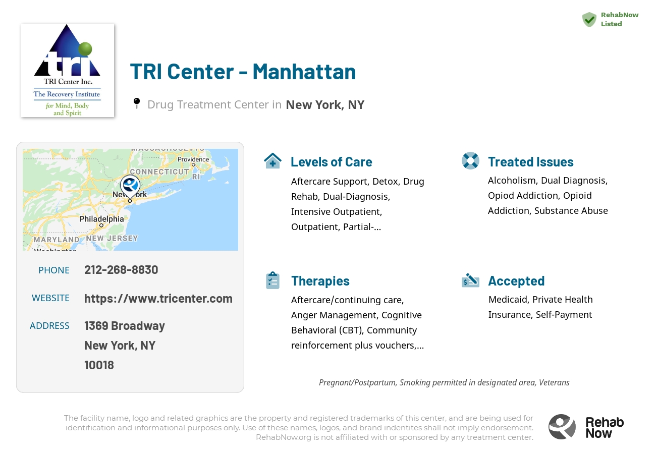Helpful reference information for TRI Center - Manhattan, a drug treatment center in New York located at: 1369 Broadway, New York, NY 10018, including phone numbers, official website, and more. Listed briefly is an overview of Levels of Care, Therapies Offered, Issues Treated, and accepted forms of Payment Methods.