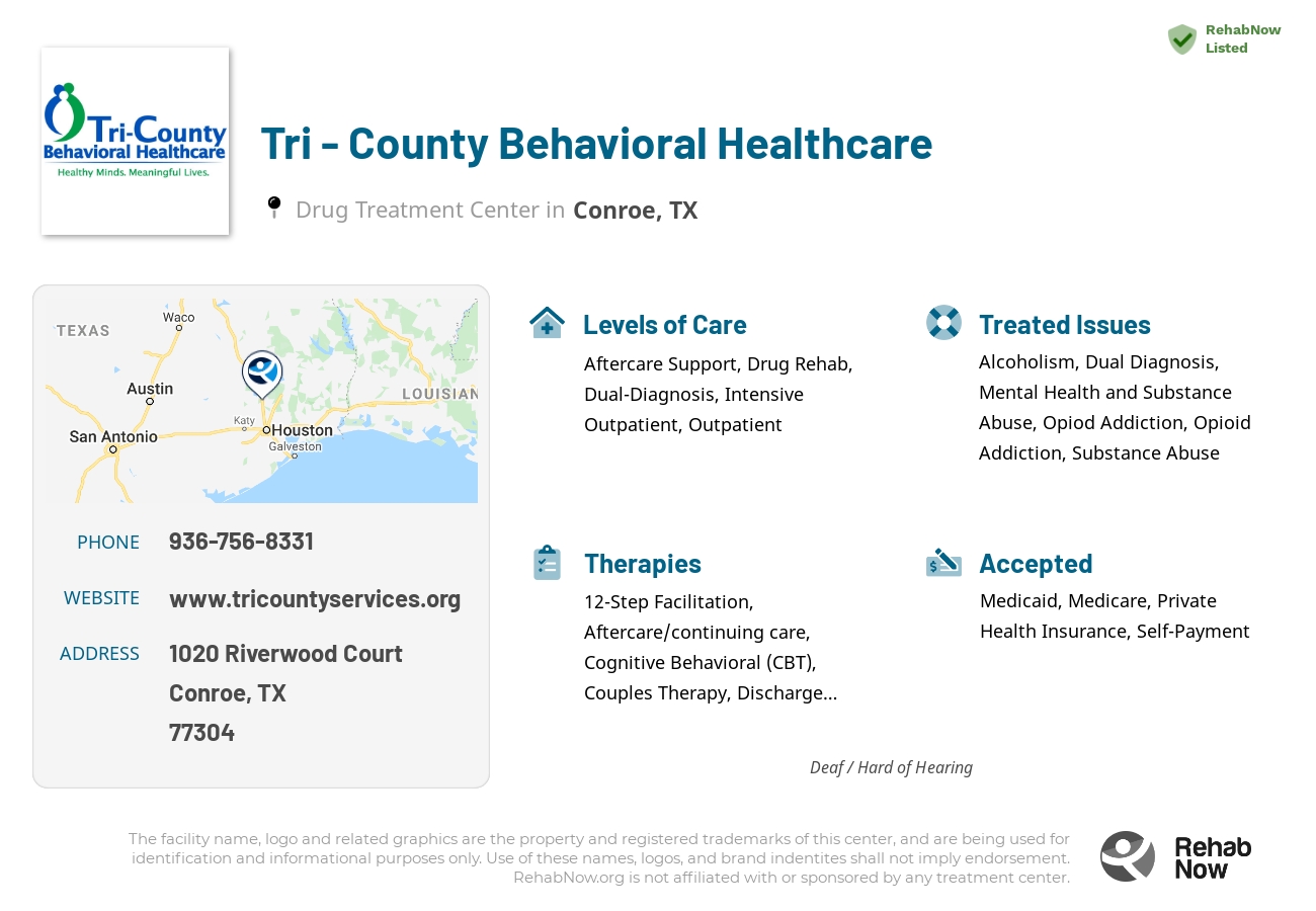 Helpful reference information for Tri - County Behavioral Healthcare, a drug treatment center in Texas located at: 1020 Riverwood Court, Conroe, TX, 77304, including phone numbers, official website, and more. Listed briefly is an overview of Levels of Care, Therapies Offered, Issues Treated, and accepted forms of Payment Methods.