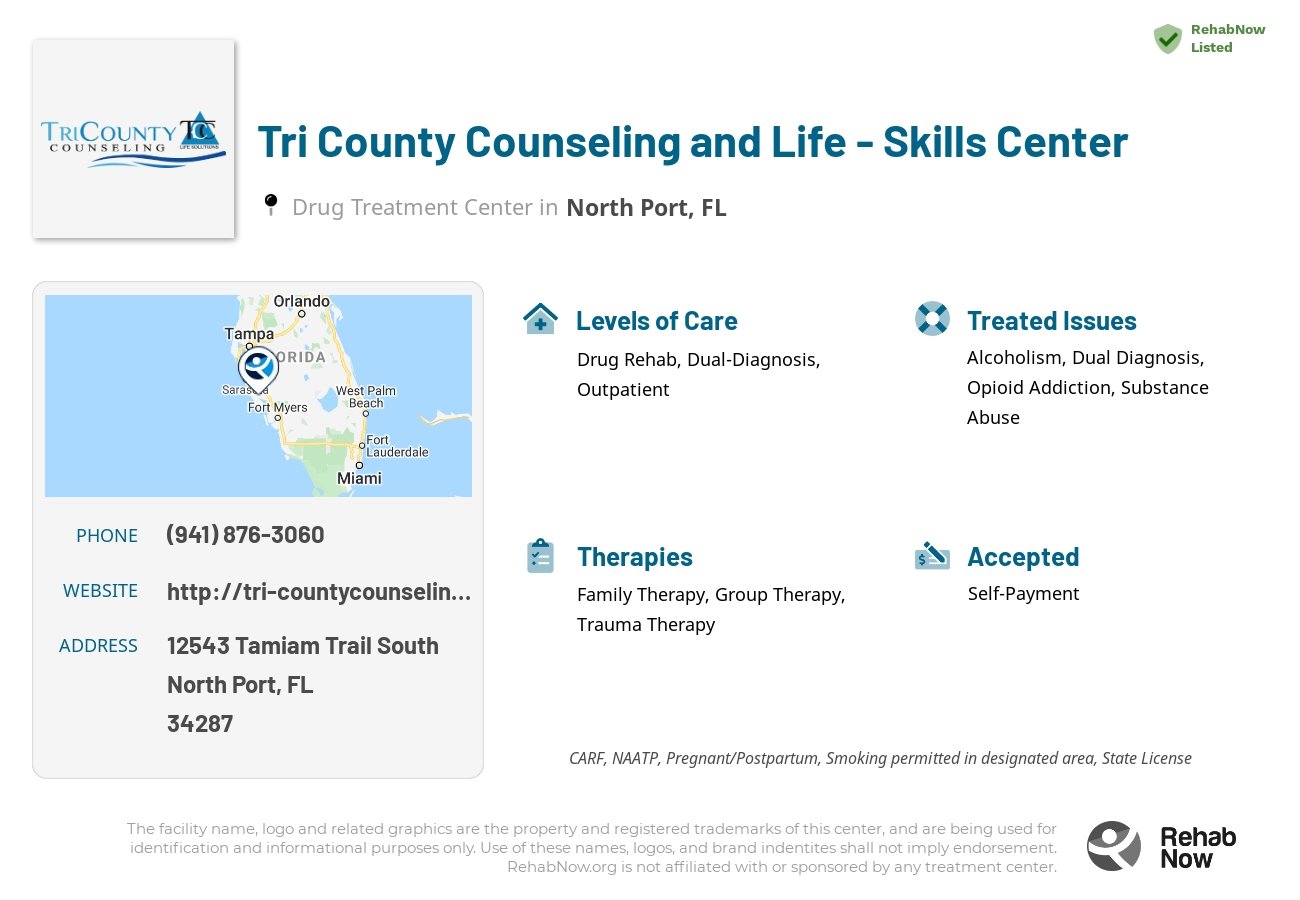 Helpful reference information for Tri County Counseling and Life - Skills Center, a drug treatment center in Florida located at: 12543 Tamiam Trail South, North Port, FL, 34287, including phone numbers, official website, and more. Listed briefly is an overview of Levels of Care, Therapies Offered, Issues Treated, and accepted forms of Payment Methods.