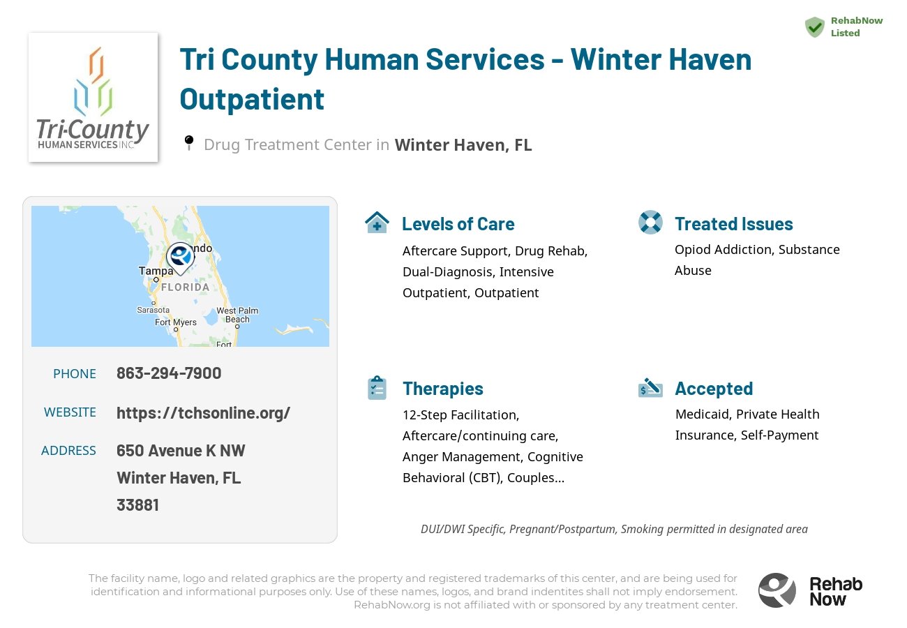 Helpful reference information for Tri County Human Services - Winter Haven Outpatient, a drug treatment center in Florida located at: 650 Avenue K NW, Winter Haven, FL 33881, including phone numbers, official website, and more. Listed briefly is an overview of Levels of Care, Therapies Offered, Issues Treated, and accepted forms of Payment Methods.