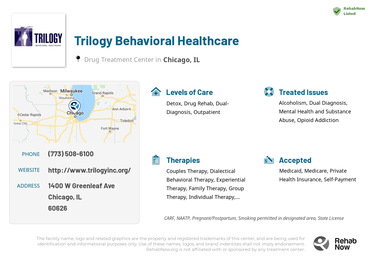 Helpful reference information for Trilogy Behavioral Healthcare, a drug treatment center in Illinois located at: 1400 W Greenleaf Ave, Chicago, IL 60626, including phone numbers, official website, and more. Listed briefly is an overview of Levels of Care, Therapies Offered, Issues Treated, and accepted forms of Payment Methods.