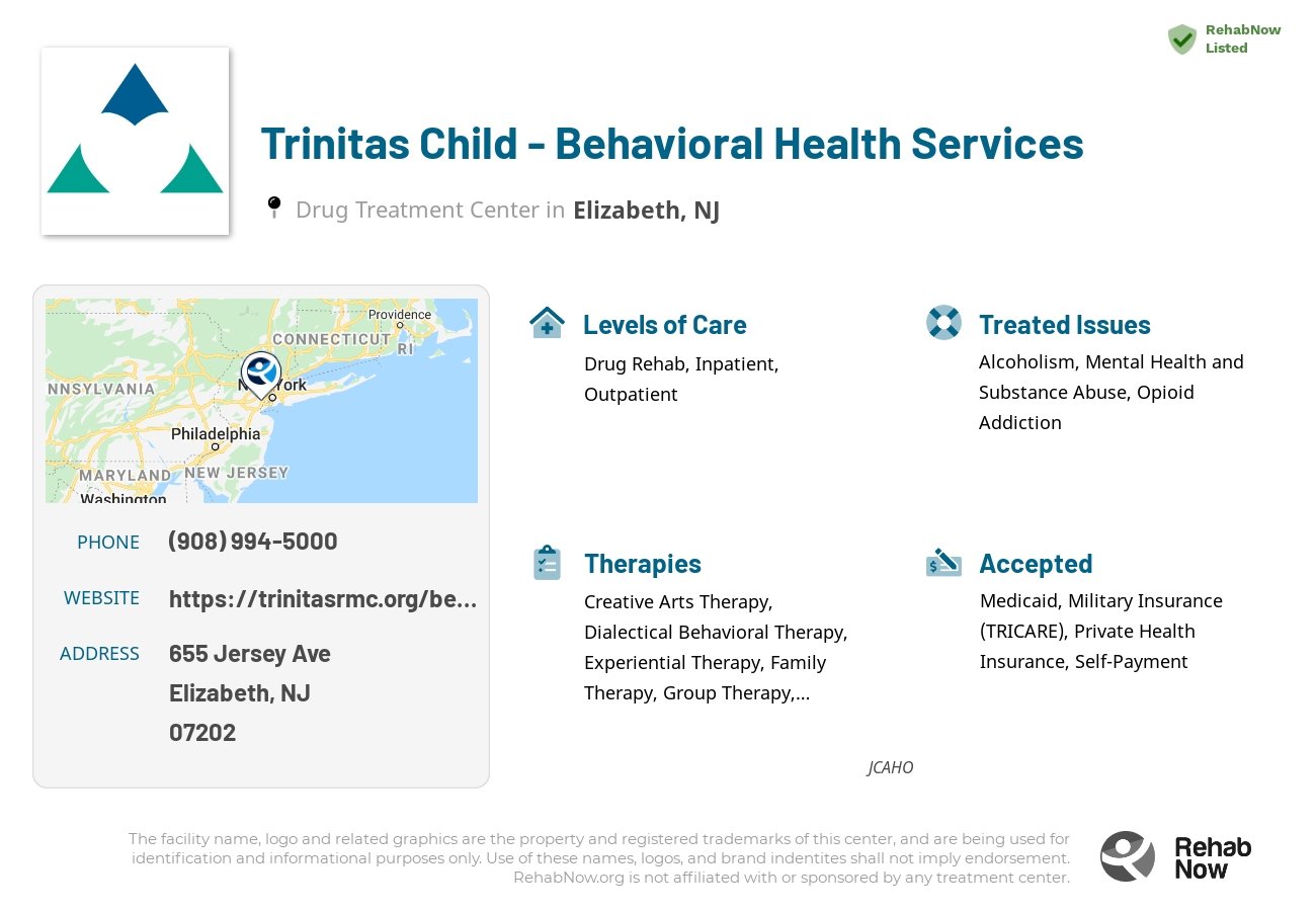 Helpful reference information for Trinitas Child - Behavioral Health Services, a drug treatment center in New Jersey located at: 655 Jersey Ave, Elizabeth, NJ 07202, including phone numbers, official website, and more. Listed briefly is an overview of Levels of Care, Therapies Offered, Issues Treated, and accepted forms of Payment Methods.