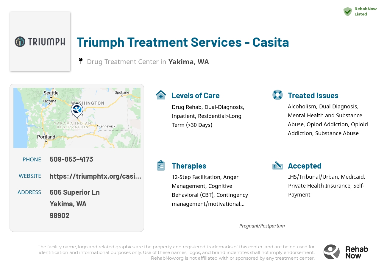 Helpful reference information for Triumph Treatment Services - Casita, a drug treatment center in Washington located at: 605 Superior Ln, Yakima, WA 98902, including phone numbers, official website, and more. Listed briefly is an overview of Levels of Care, Therapies Offered, Issues Treated, and accepted forms of Payment Methods.