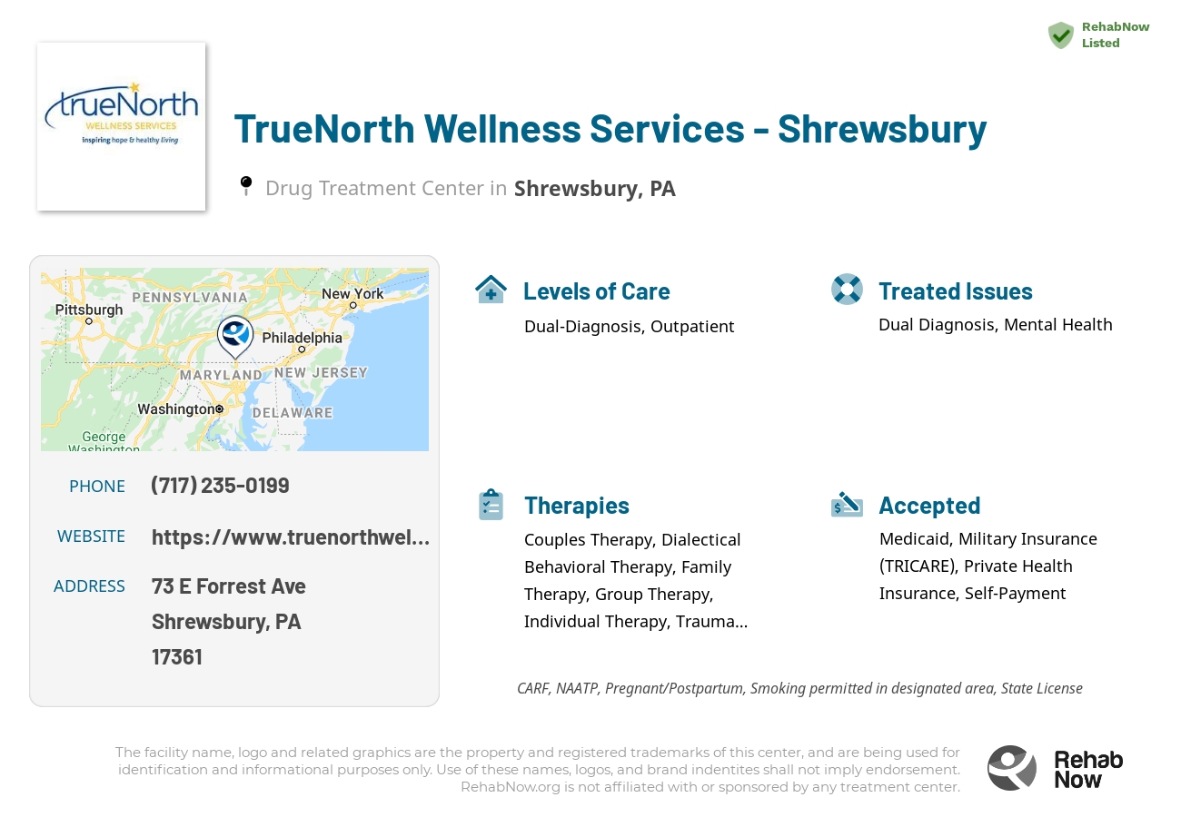 Helpful reference information for TrueNorth Wellness Services - Shrewsbury, a drug treatment center in Pennsylvania located at: 73 E Forrest Ave, Shrewsbury, PA 17361, including phone numbers, official website, and more. Listed briefly is an overview of Levels of Care, Therapies Offered, Issues Treated, and accepted forms of Payment Methods.